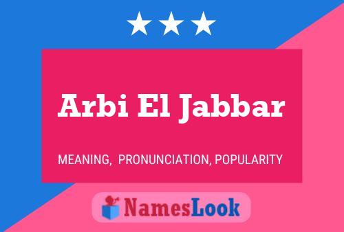 Arbi El Jabbar Name Poster