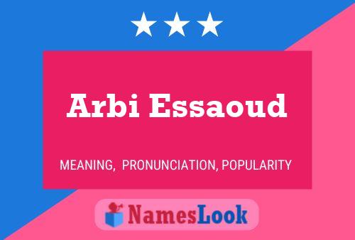 Arbi Essaoud Name Poster