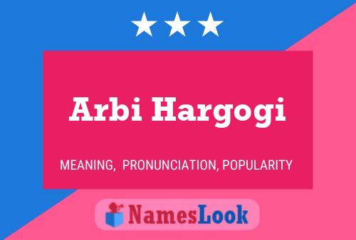 Arbi Hargogi Name Poster