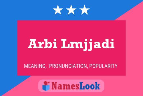 Arbi Lmjjadi Name Poster