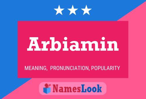 Arbiamin Name Poster