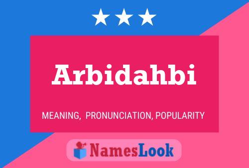 Arbidahbi Name Poster