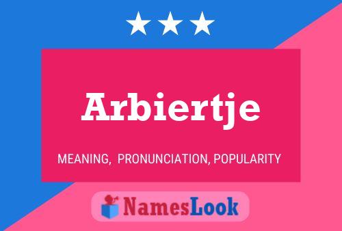 Arbiertje Name Poster