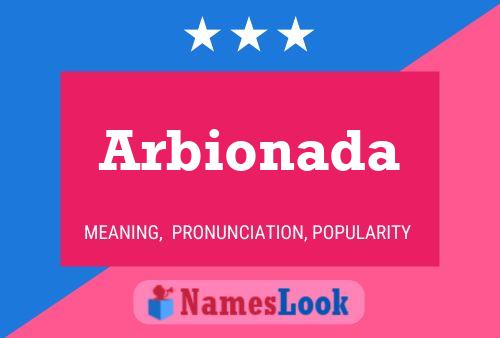 Arbionada Name Poster