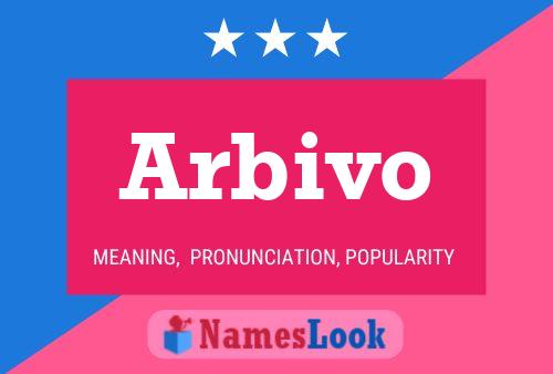 Arbivo Name Poster