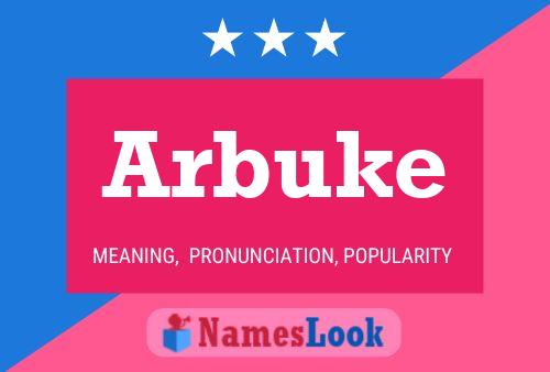 Arbuke Name Poster