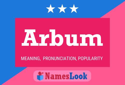 Arbum Name Poster