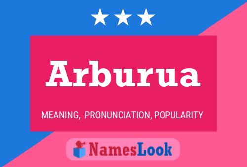 Arburua Name Poster