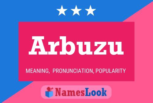 Arbuzu Name Poster