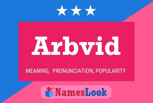 Arbvid Name Poster