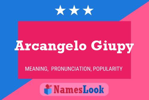 Arcangelo Giupy Name Poster