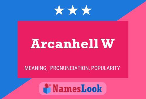 Arcanhell W Name Poster