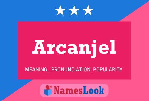 Arcanjel Name Poster