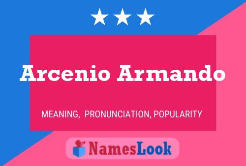 Arcenio Armando Name Poster