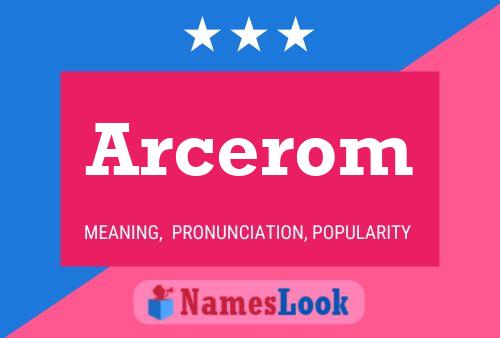 Arcerom Name Poster