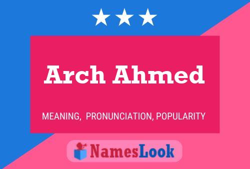 Arch Ahmed Name Poster