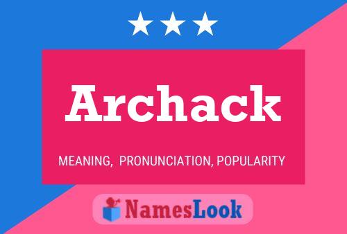 Archack Name Poster