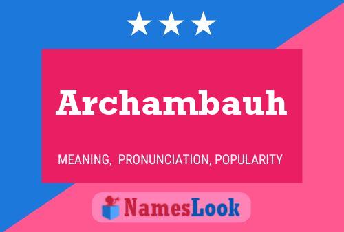 Archambauh Name Poster