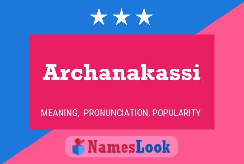 Archanakassi Name Poster