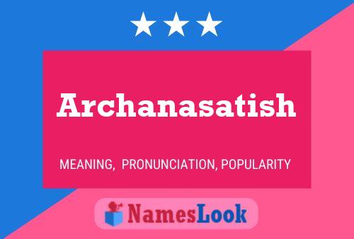 Archanasatish Name Poster