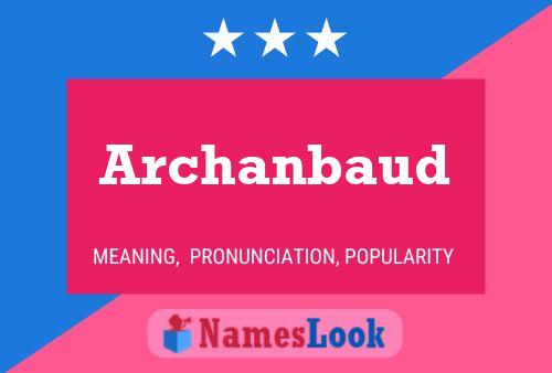 Archanbaud Name Poster