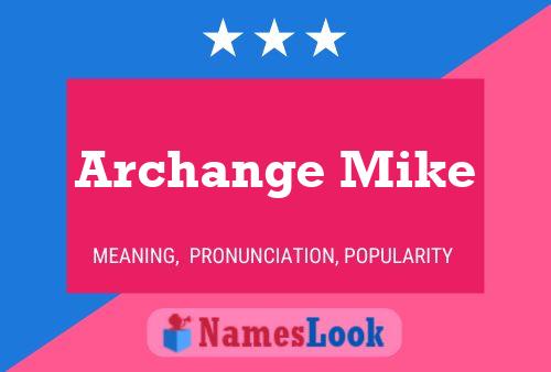 Archange Mike Name Poster