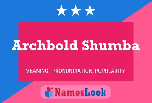 Archbold Shumba Name Poster