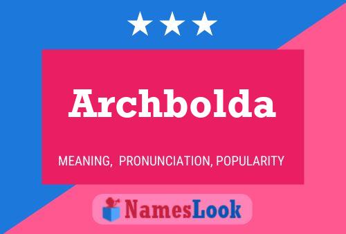 Archbolda Name Poster