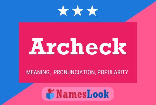 Archeck Name Poster