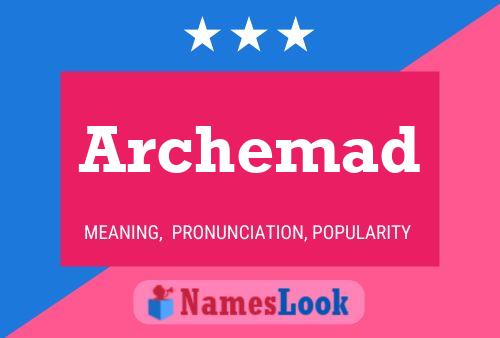 Archemad Name Poster