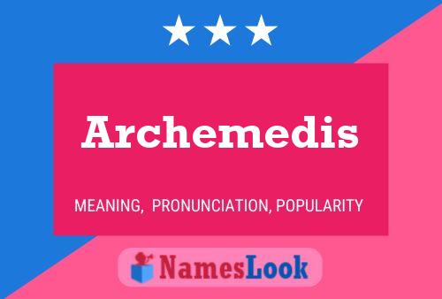 Archemedis Name Poster