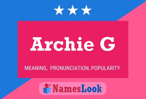 Archie G Name Poster