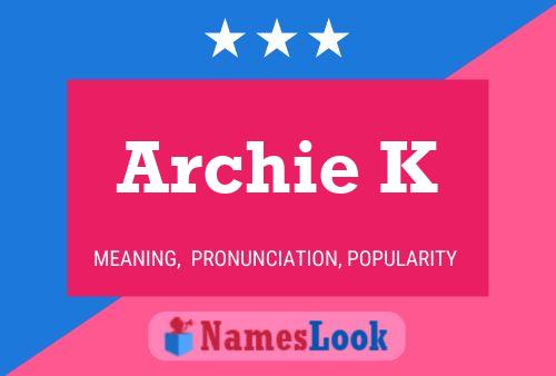 Archie K Name Poster