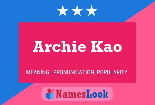 Archie Kao Name Poster