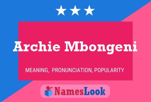 Archie Mbongeni Name Poster