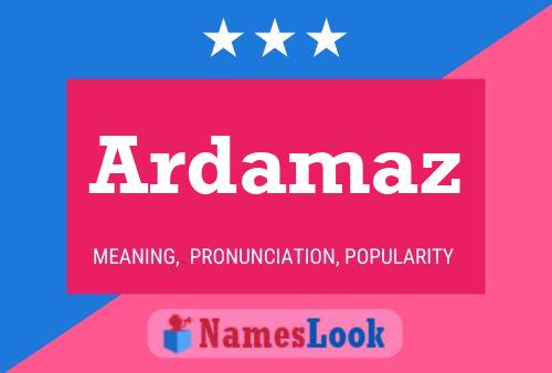 Ardamaz Name Poster