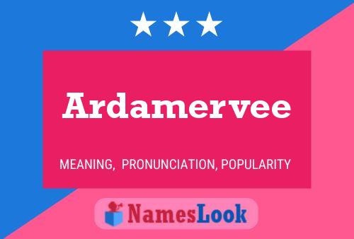 Ardamervee Name Poster