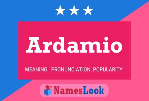 Ardamio Name Poster