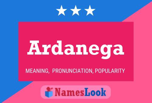 Ardanega Name Poster