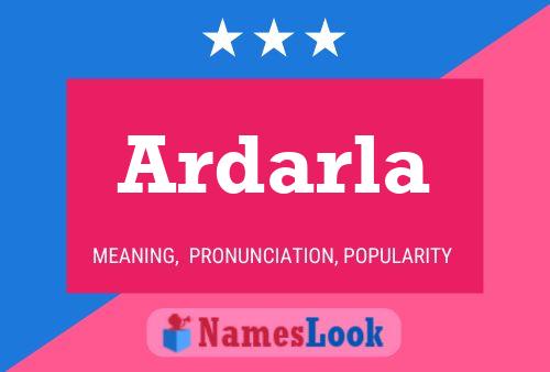 Ardarla Name Poster