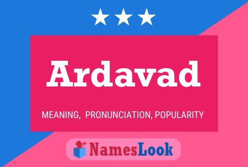 Ardavad Name Poster