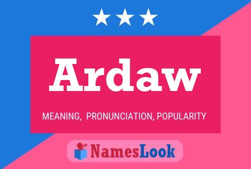 Ardaw Name Poster