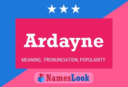 Ardayne Name Poster