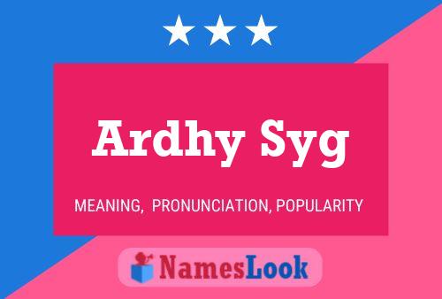 Ardhy Syg Name Poster