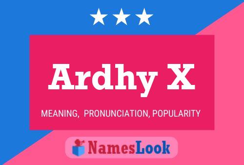 Ardhy X Name Poster