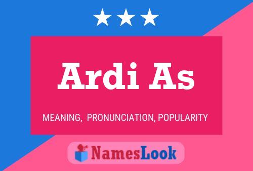 Ardi As Name Poster