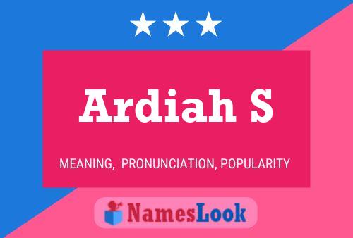 Ardiah S Name Poster