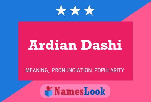 Ardian Dashi Name Poster