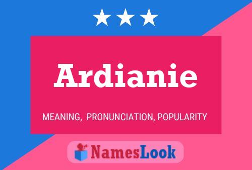 Ardianie Name Poster