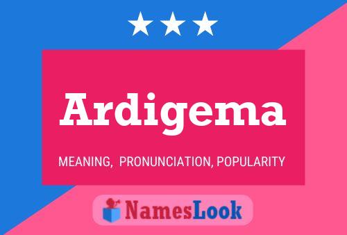 Ardigema Name Poster